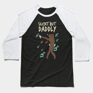 retro Silent but daddly funny edition 05 Baseball T-Shirt